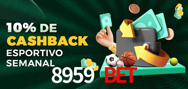 10% de bônus de cashback na 8959 Bet